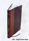 The city of light: a novel of modern Paris, by .. George. 1912 [Leather Bound]